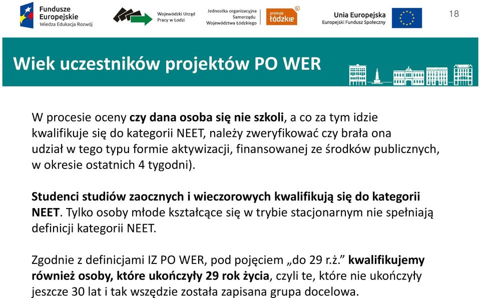 Studenci studiów zaocznych i wieczorowych kwalifikują się do kategorii NEET.