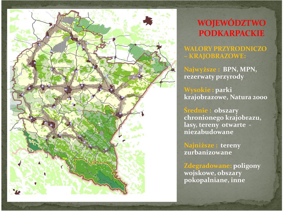 obszary chronionego krajobrazu, lasy, tereny otwarte - niezabudowane Najniższe