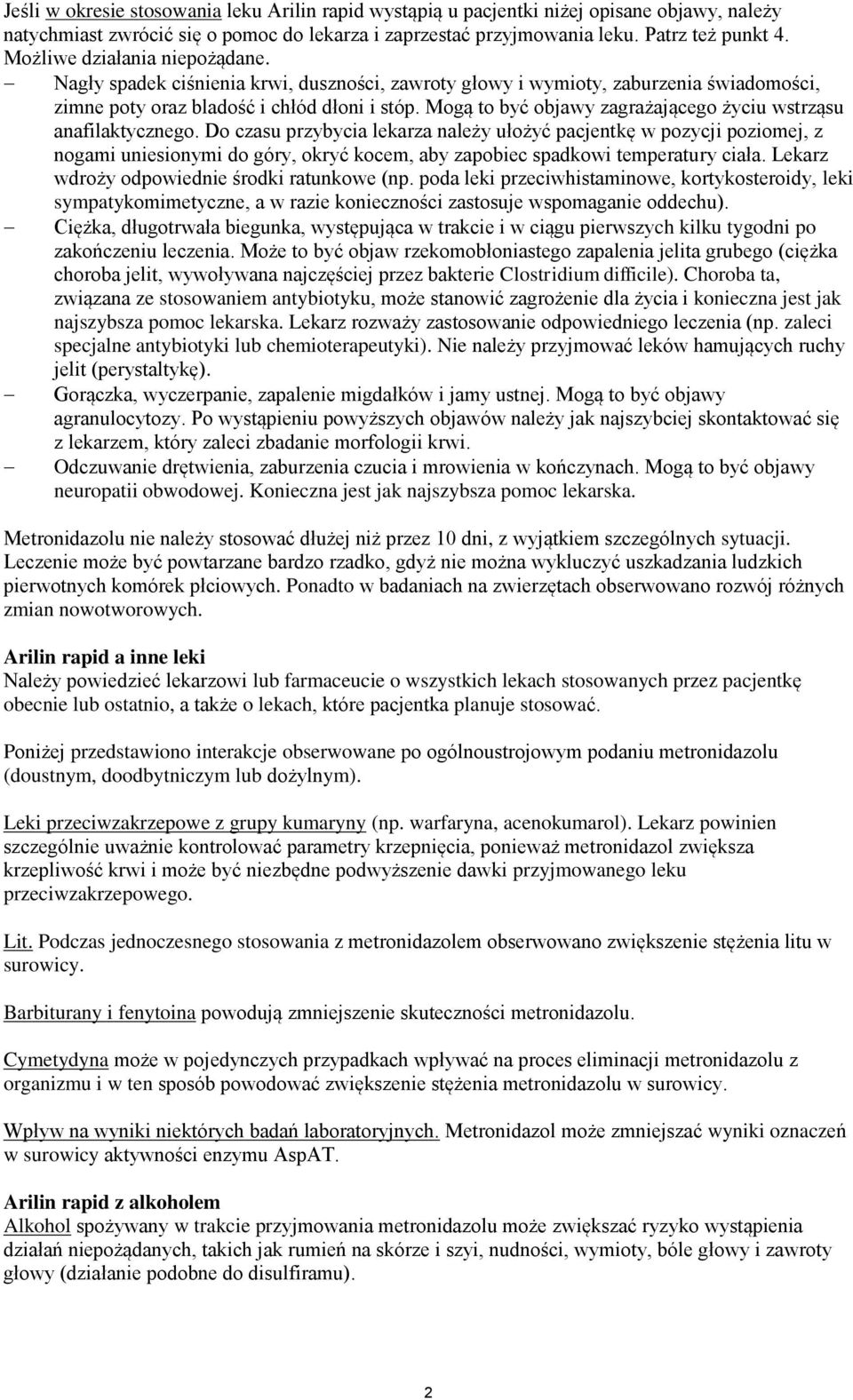 Mogą to być objawy zagrażającego życiu wstrząsu anafilaktycznego.