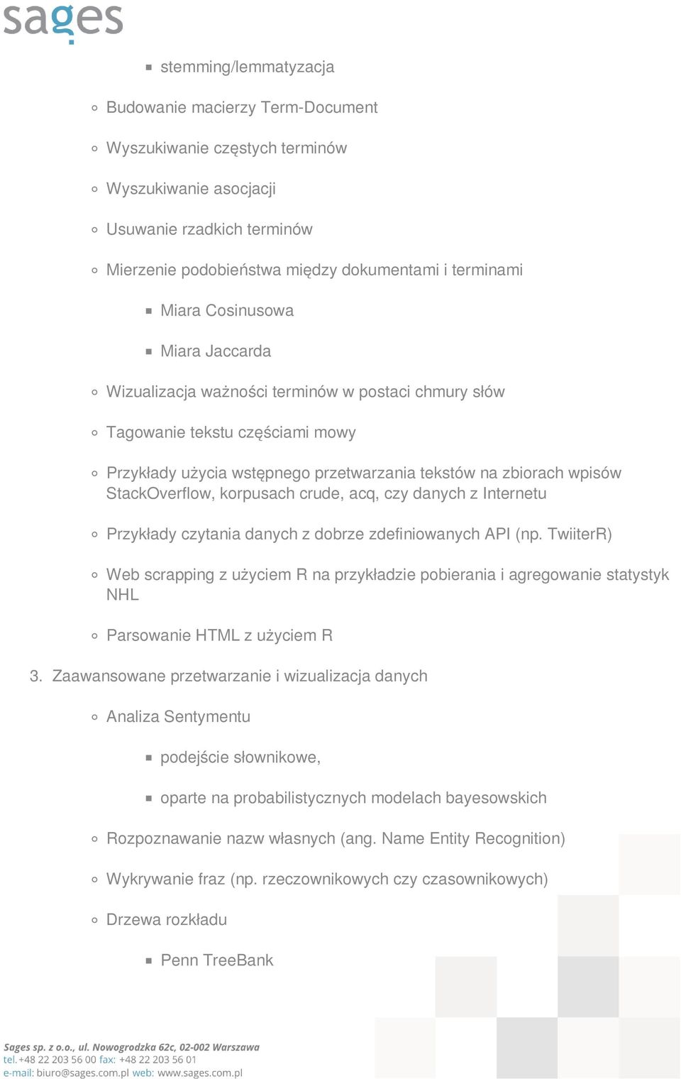 korpusach crude, acq, czy danych z Internetu Przykłady czytania danych z dobrze zdefiniowanych API (np.