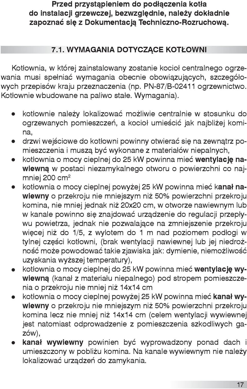 PN-87/B-02411 ogrzewnictwo. Kotłownie wbudowane na paliwo stałe. Wymagania).