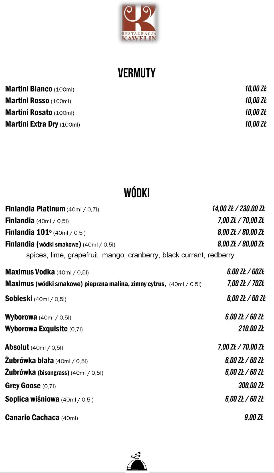 (40ml / 0,5l) Maximus (wódki smakowe) pieprzna malina, zimny cytrus, (40ml / 0,5l) Sobieski (40ml / 0,5l) Wyborowa (40ml / 0,5l) Wyborowa Exquisite