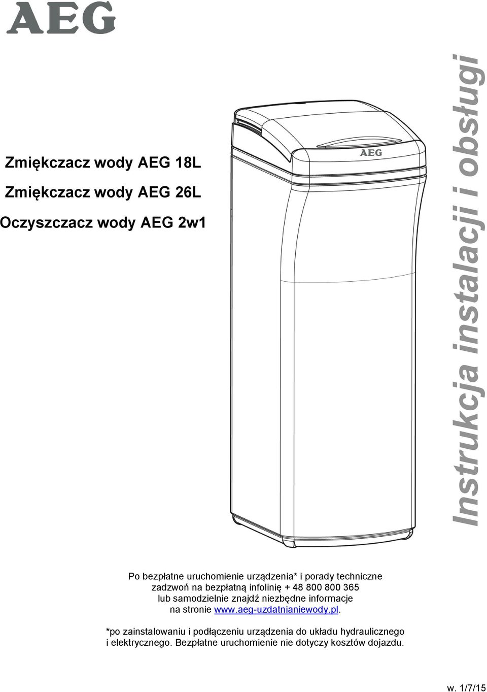 samodzielnie znajdź niezbędne informacje na stronie www.aeg-uzdatnianiewody.pl.