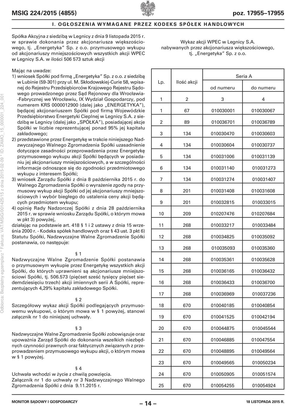 z o.o. z siedzibą w Lubinie (59-301) przy ul. M.