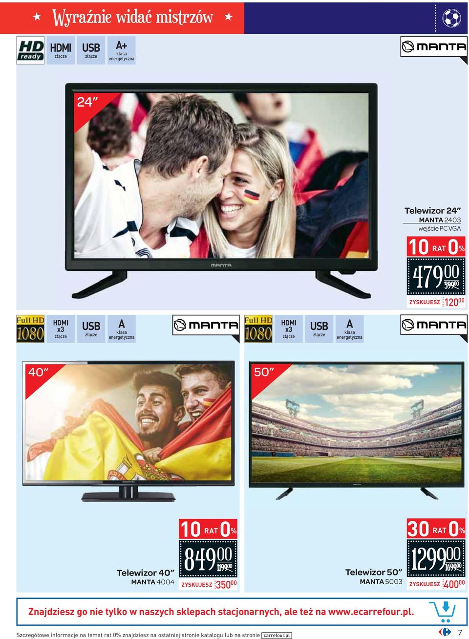 ZYSKUJESZ 350 Telewizor 50 MANTA 53 1299 1699 ZYSKUJESZ 4 Znajdziesz