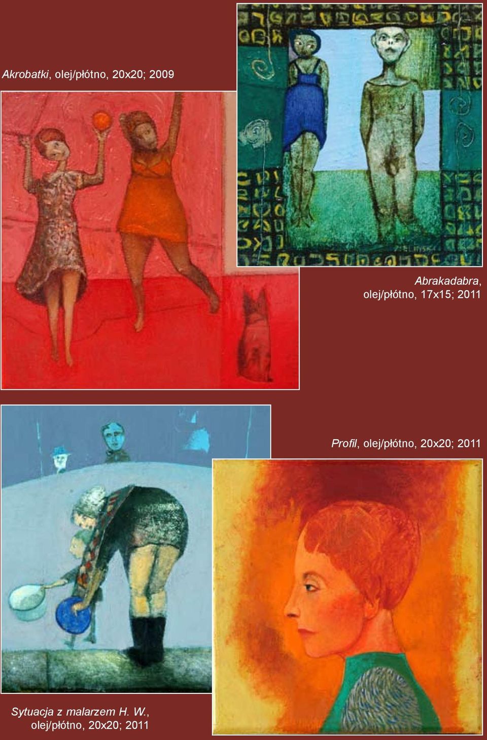 olej/płótno, 17x15; 2011