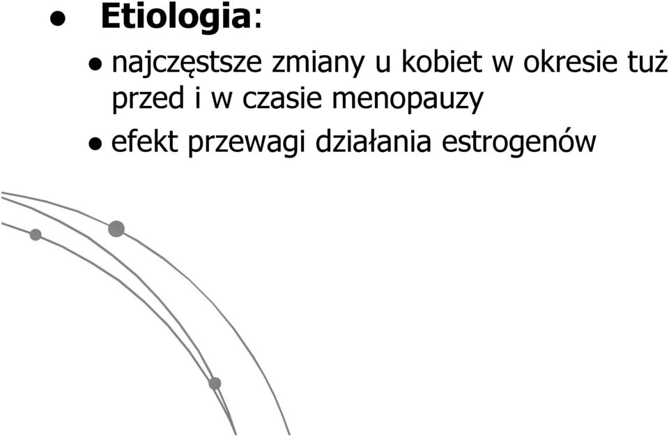 tuż przed i w czasie