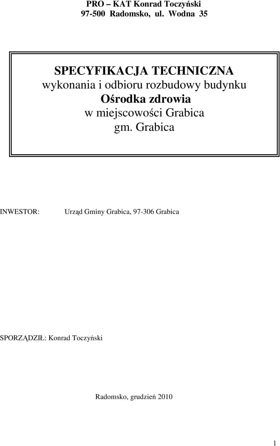 budynku Ośrodka zdrowia w miejscowości Grabica gm.