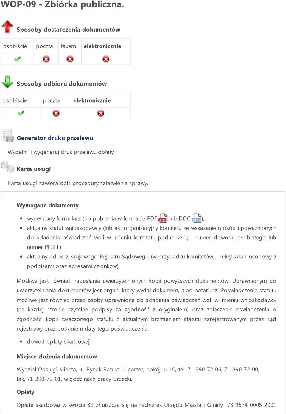 Karta usługi Karta usługi zawiera opis procedury załatwienia sprawy.