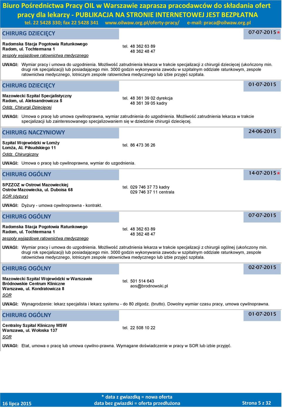 drugi rok specjalizacji) lub posiadającego min.