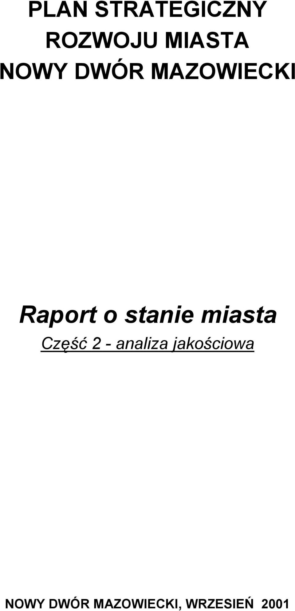 stanie miasta Część 2 - analiza