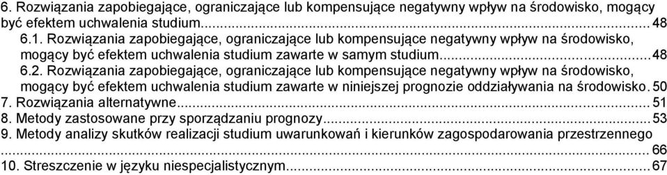 Rozwiązania zapobiegające, ograniczające lub kompensujące negatywny wpływ na środowisko, mogący być efektem uchwalenia studium zawarte w niniejszej prognozie oddziaływania na