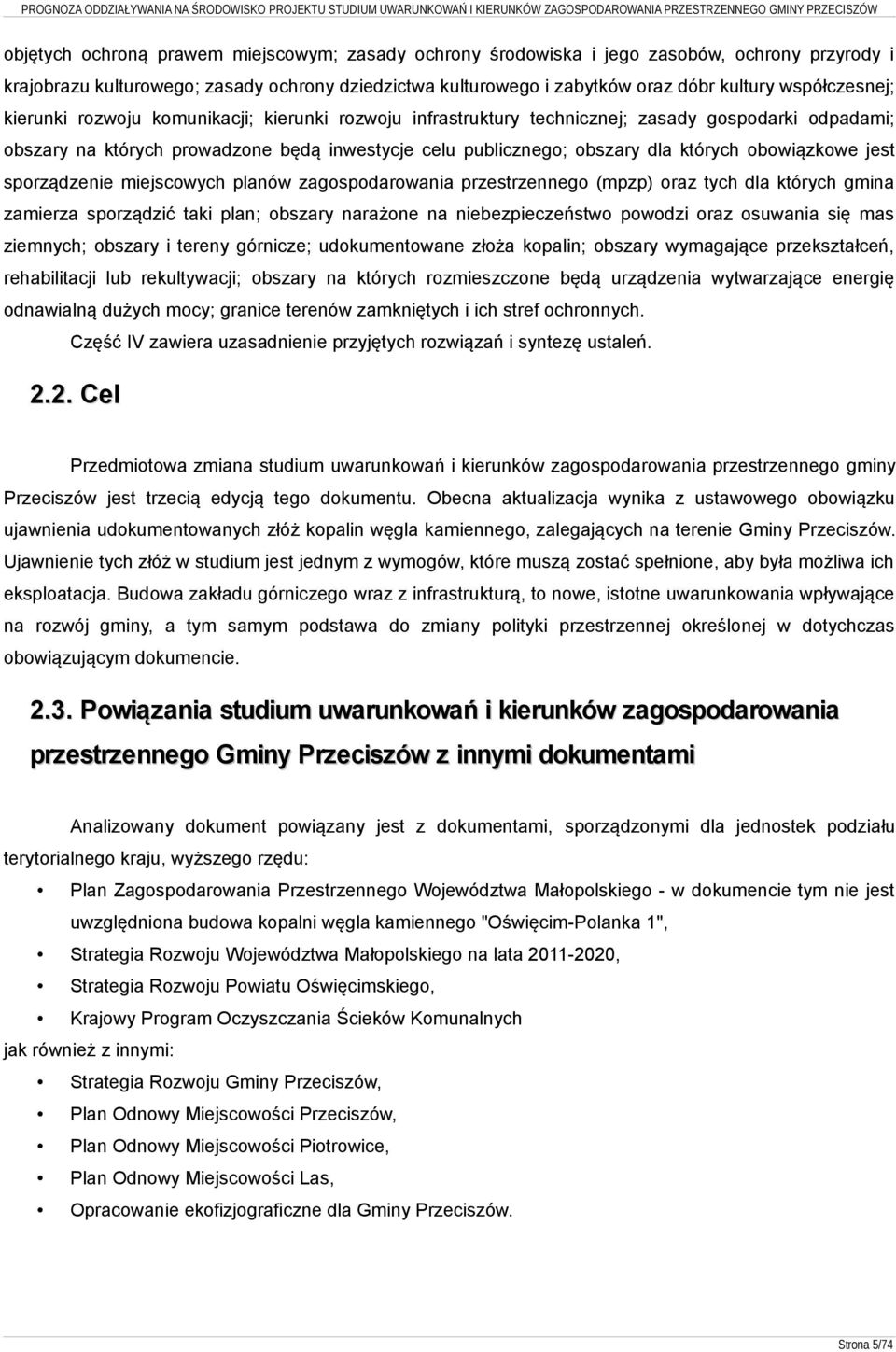 których obowiązkowe jest sporządzenie miejscowych planów zagospodarowania przestrzennego (mpzp) oraz tych dla których gmina zamierza sporządzić taki plan; obszary narażone na niebezpieczeństwo