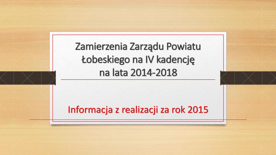 kadencję na lata 2014-2018