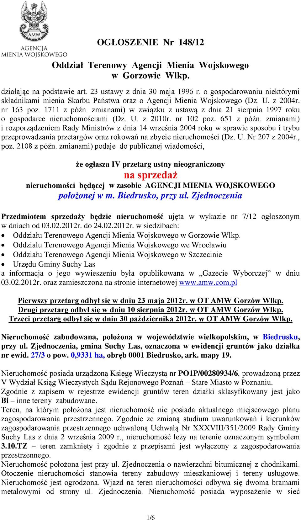 zmianami) w związku z ustawą z dnia 21 sierpnia 1997 roku o gospodarce nieruchomościami (Dz. U. z 2010r. nr 102 poz. 651 z późn.