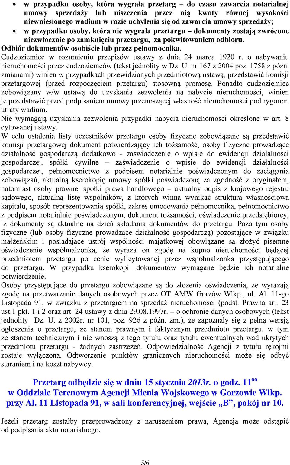 Cudzoziemiec w rozumieniu przepisów ustawy z dnia 24 marca 1920 r. o nabywaniu nieruchomości przez cudzoziemców (tekst jednolity w Dz. U. nr 167 z 2004 poz. 1758 z późn.