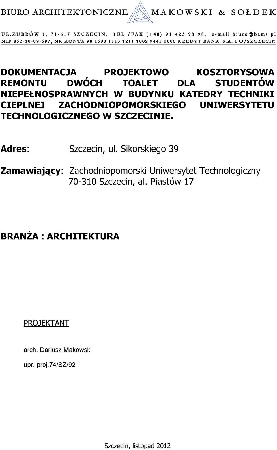 Uniwersytet Technologiczny 70-310 Szczecin, al.