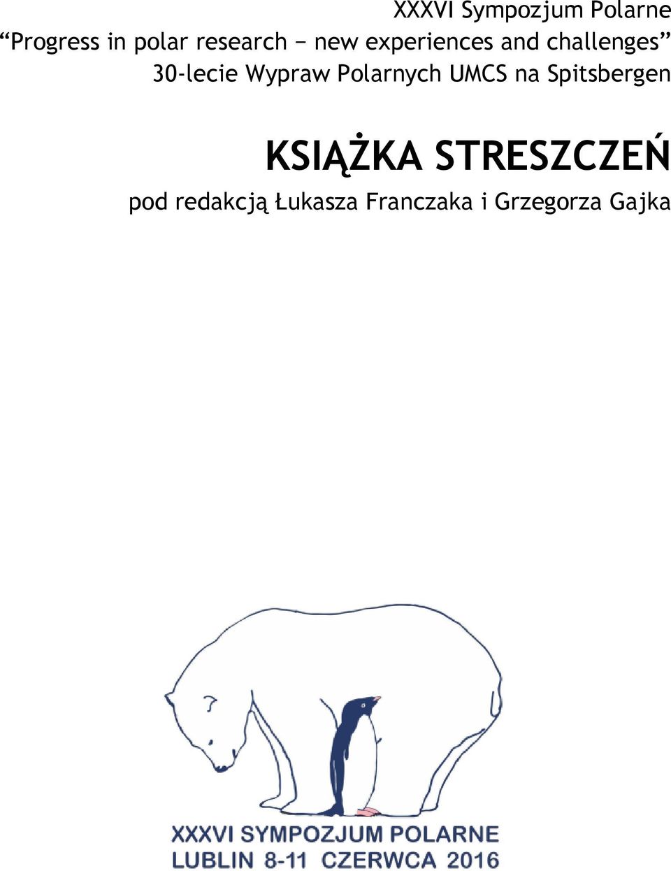Wypraw Polarnych UMCS na Spitsbergen KSIĄŻKA