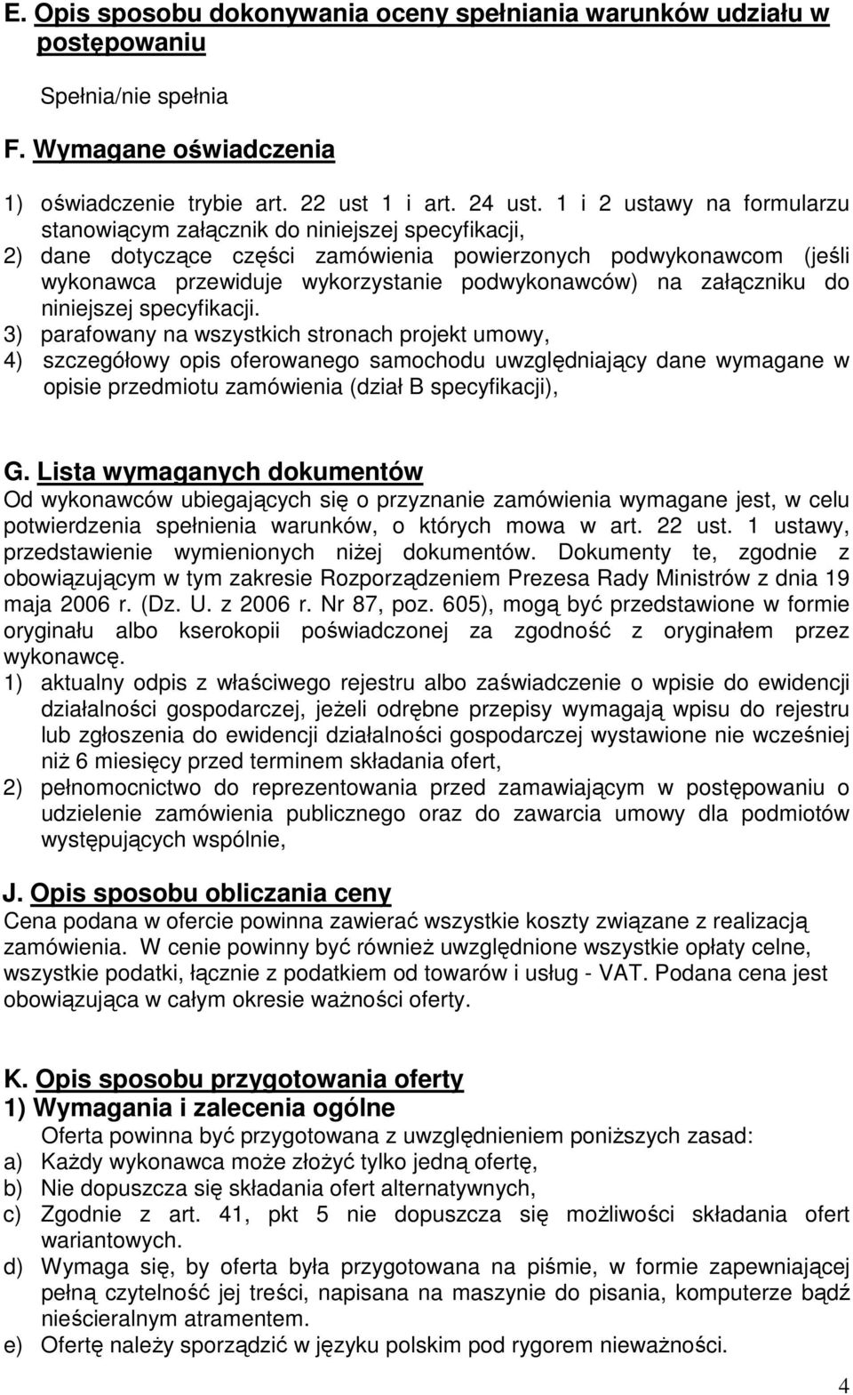 załączniku do niniejszej specyfikacji.