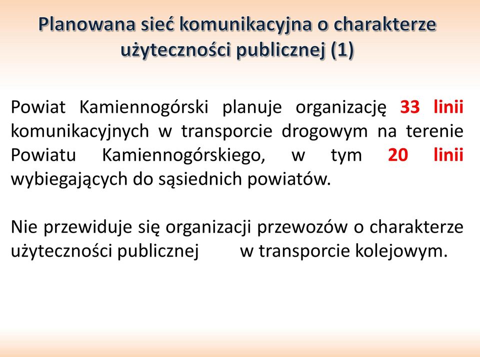 linii wybiegających do sąsiednich powiatów.