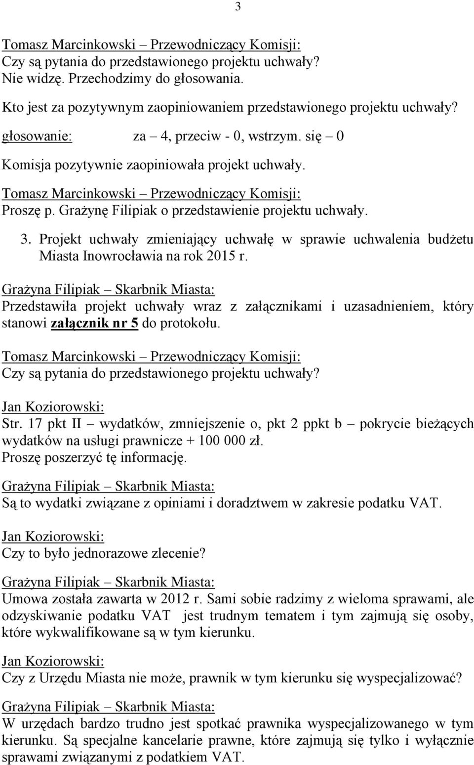 Projekt uchwały zmieniający uchwałę w sprawie uchwalenia budżetu Miasta Inowrocławia na rok 2015 r.