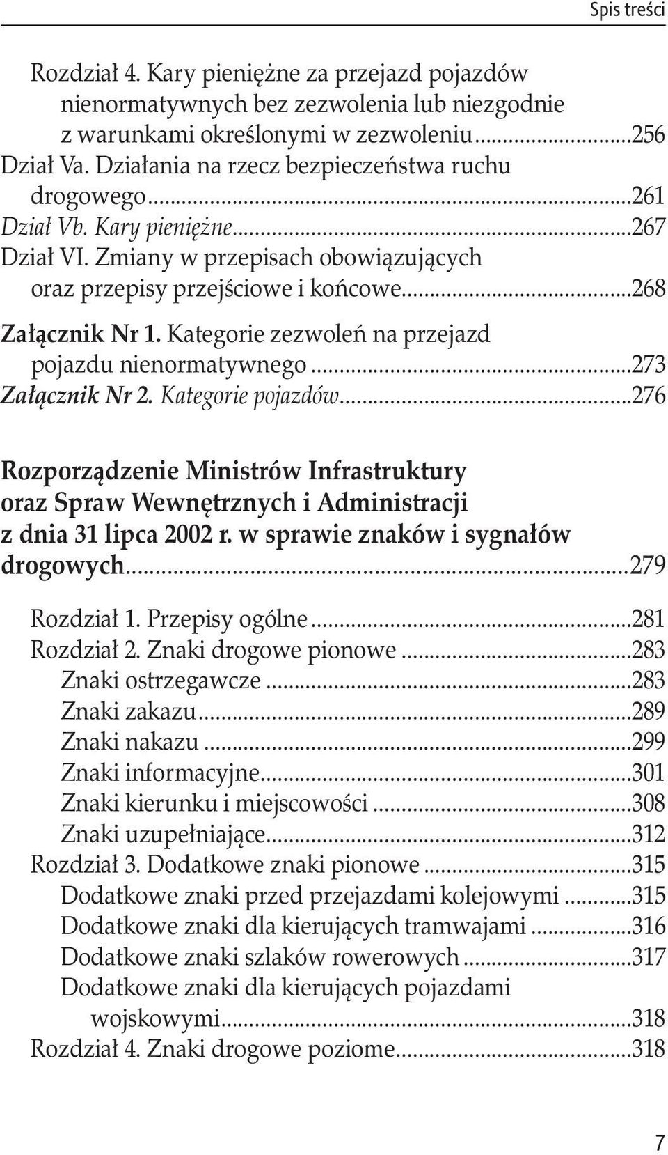 Kategorie zezwoleń na przejazd. pojazdu nienormatywnego...273 Załącznik Nr 2. Kategorie pojazdów.