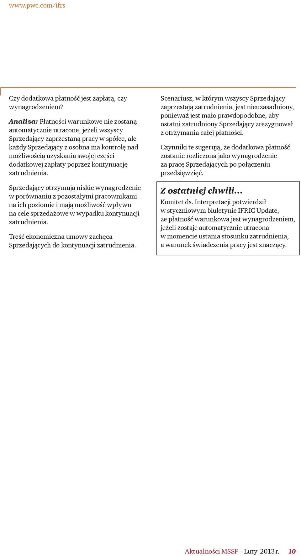 części dodatkowej zapłaty poprzez kontynuację zatrudnienia.