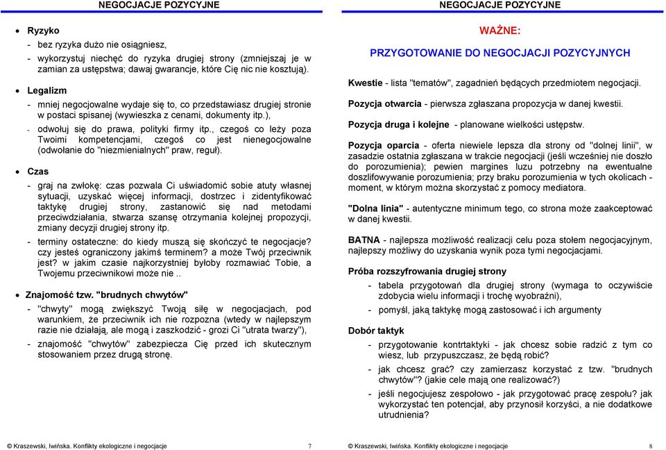, czegoś co leży poza Twoimi kompetencjami, czegoś co jest nienegocjowalne (odwołanie do "niezmienialnych" praw, reguł).