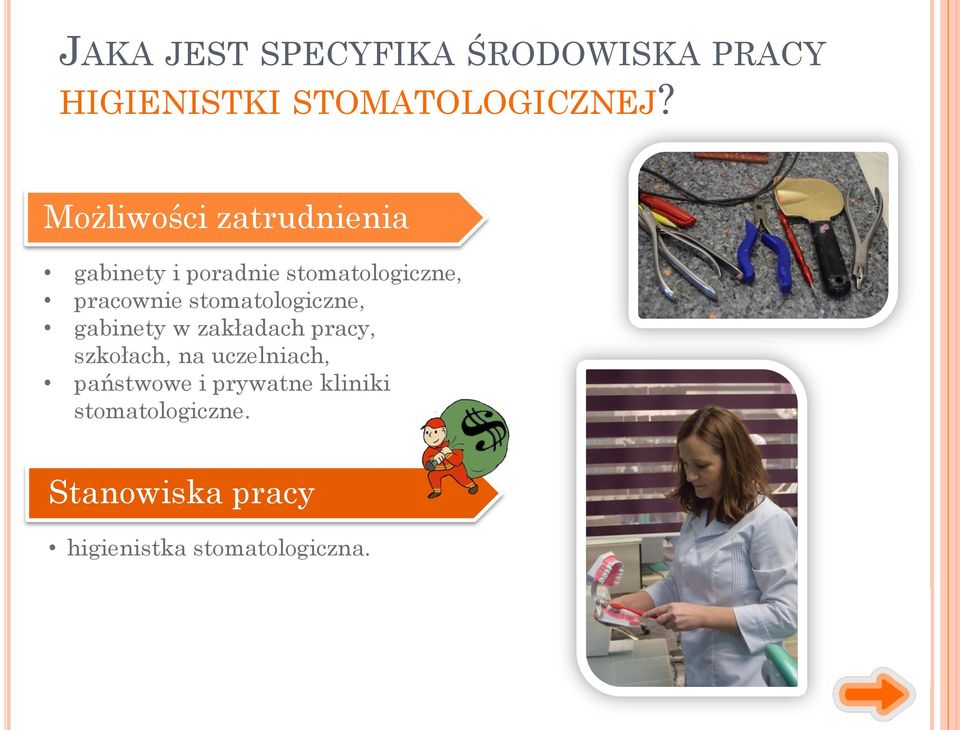 stomatologiczne, gabinety w zakładach pracy, szkołach, na uczelniach,