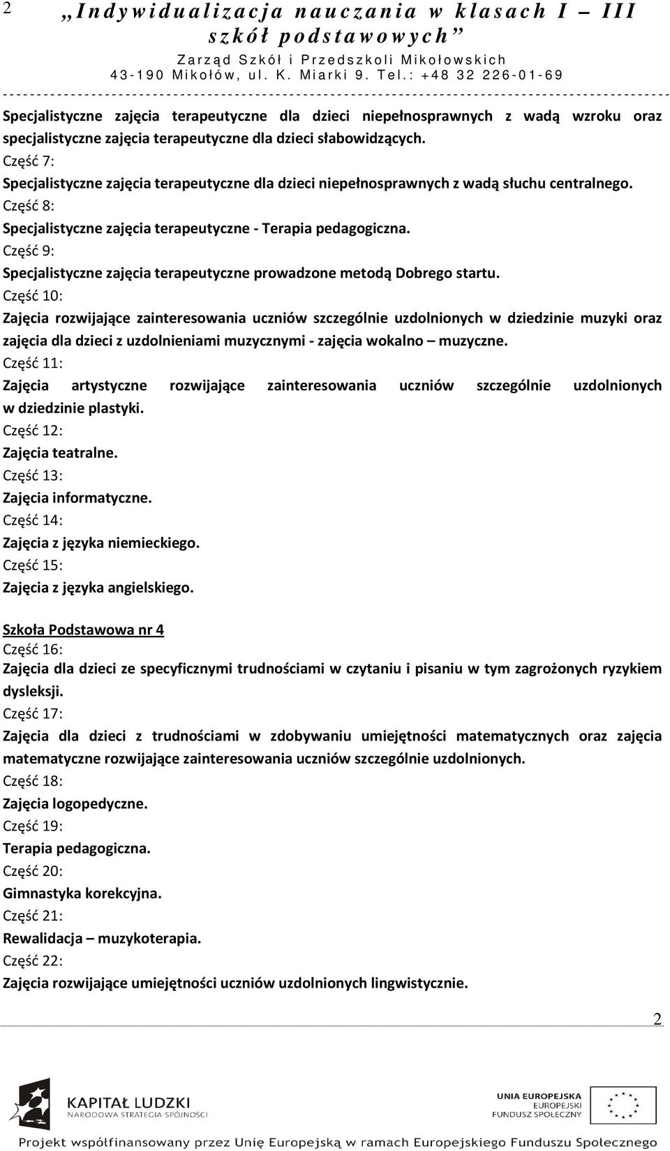 Część 9: Specjalistyczne zajęcia terapeutyczne prowadzone metodą Dobrego startu.