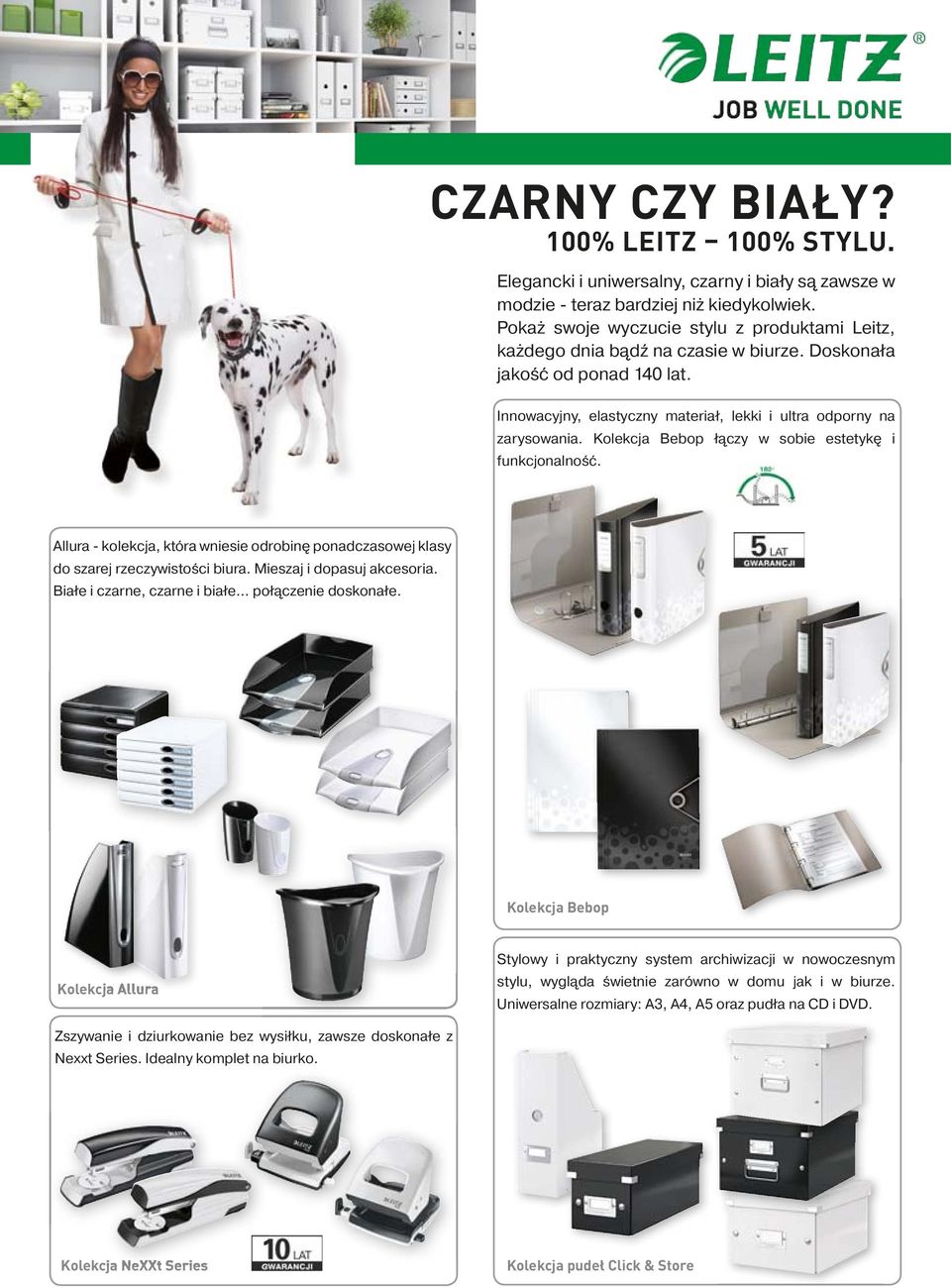 Kolekcja Bebop łączy w sobie estetykę i funkcjonalność. Allura - kolekcja, która wniesie odrobinę ponadczasowej klasy do szarej rzeczywistości biura. Mieszaj i dopasuj akcesoria.