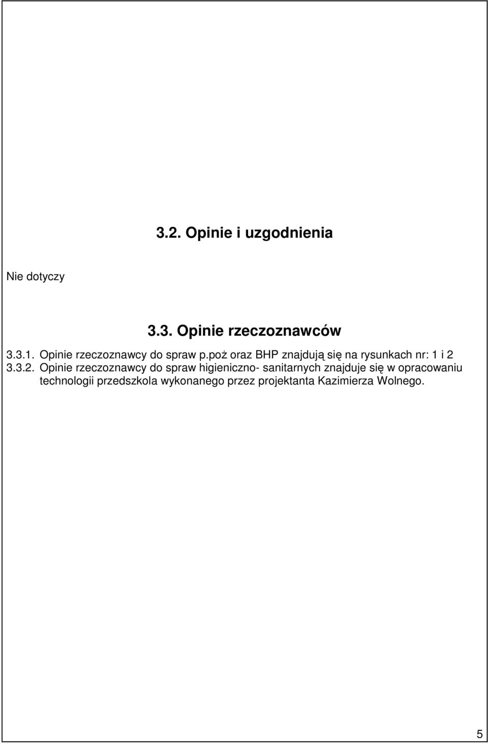poŝ oraz BHP znajdują się na rysunkach nr: 1 i 2 
