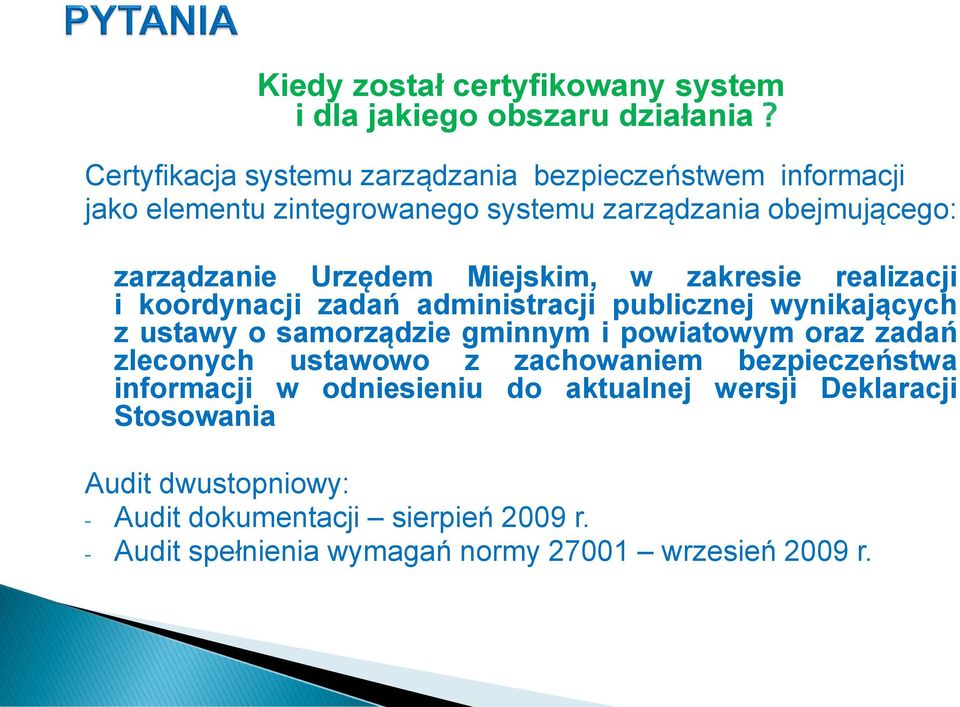 Miejskim, w zakresie realizacji i koordynacji zadań administracji publicznej wynikających z ustawy o samorządzie gminnym i powiatowym oraz zadań