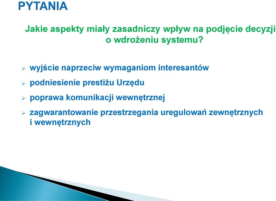 wyjście naprzeciw wymaganiom interesantów podniesienie