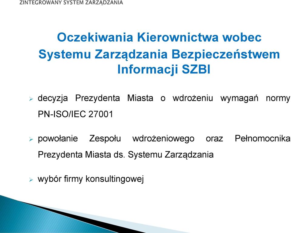 PN-ISO/IEC 27001 powołanie Zespołu wdrożeniowego oraz Pełnomocnika