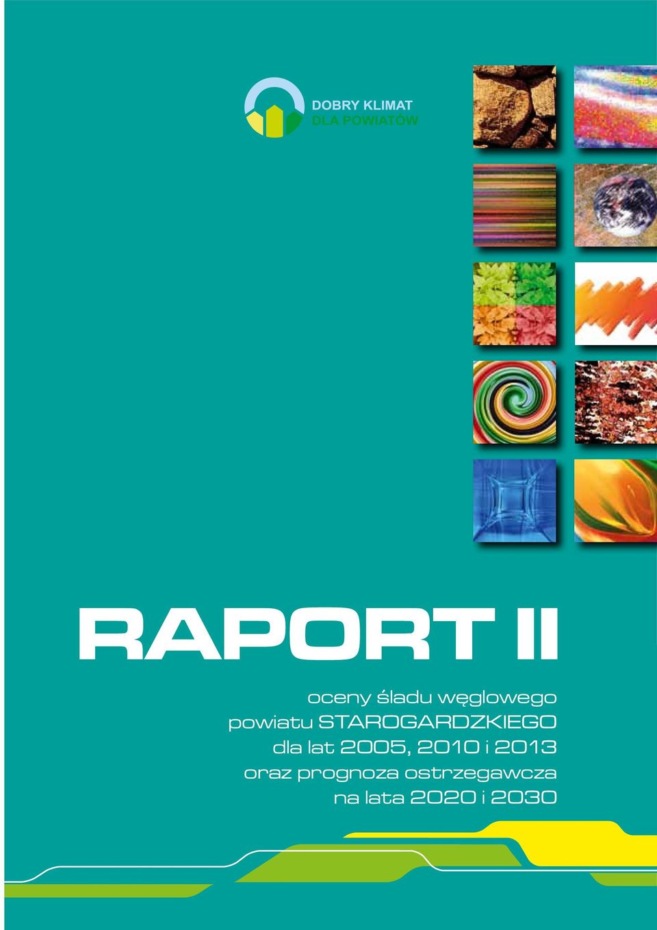2005, 2010 i 2013 oraz prognoza