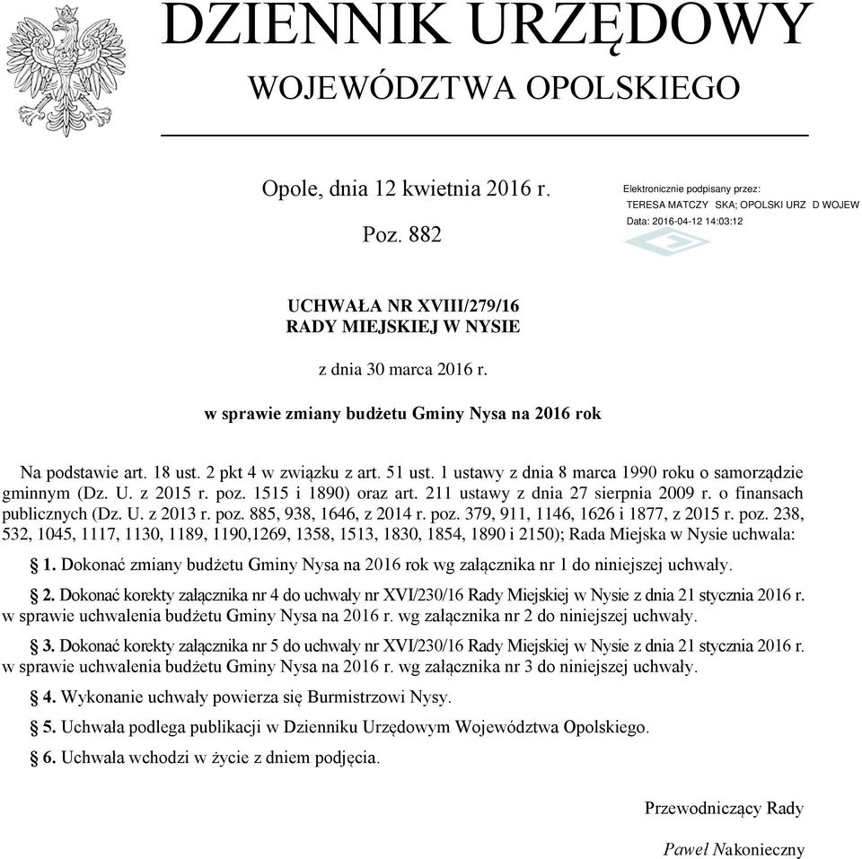 1515 i 1890) oraz art. 211 ustawy z dnia 27 sierpnia 2009 r. o finansach publicznych (Dz. U. z 2013 r. poz.