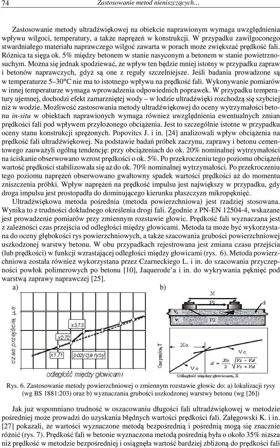 5% między betonem w stanie nasyconym a betonem w stanie powietrznosuchym.