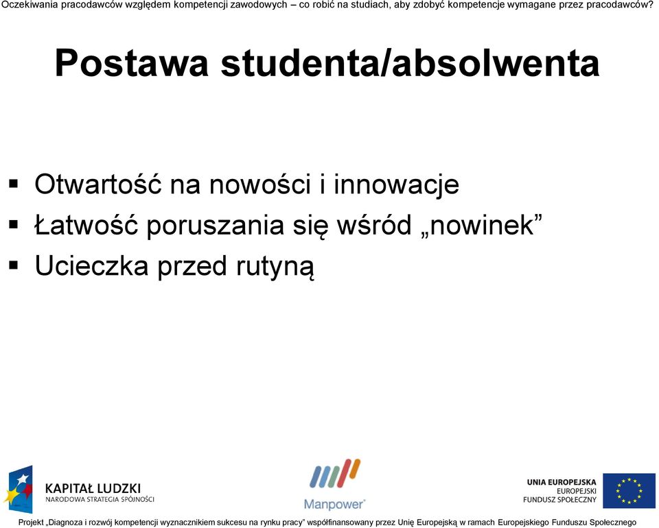 innowacje Łatwość poruszania