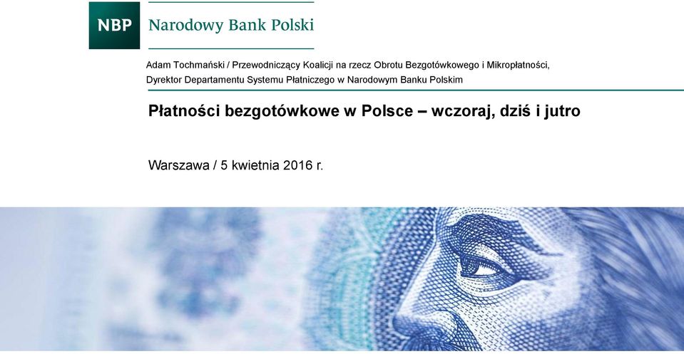 Systemu Płatniczego w Narodowym Banku Polskim Płatności