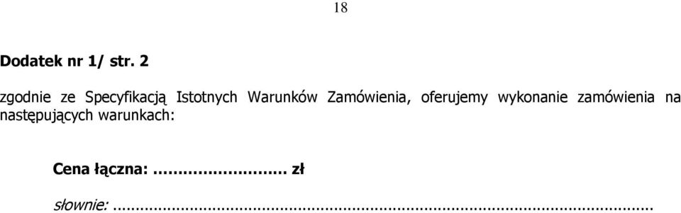 Warunków Zamówienia, oferujemy wykonanie