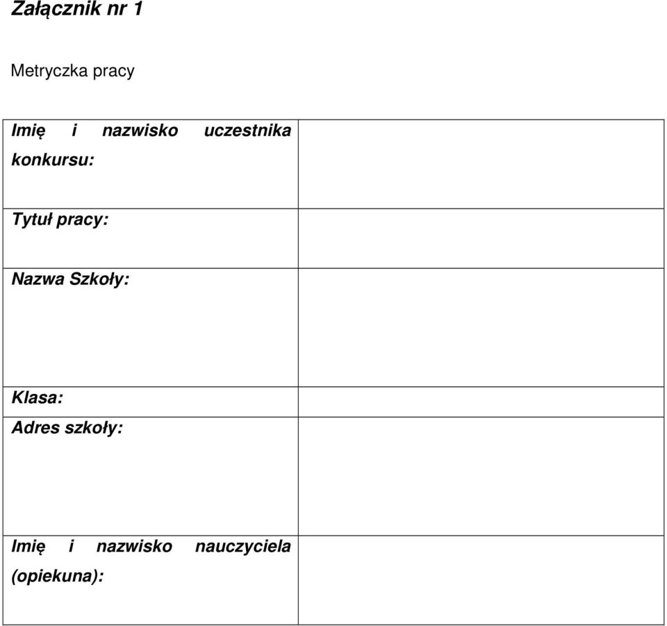 pracy: Nazwa Szkoły: Klasa: Adres