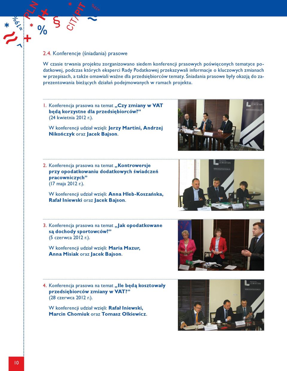 Konferencja prasowa na temat Czy zmiany w VAT będą korzystne dla przedsiębiorców? (24 kwietnia 20