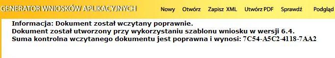 Suma kontrolna w GWA: Suma kontrolna w wydruku wniosku: UWAGA! Jeżeli sumy kontrolne wersji papierowej oraz wersji elektronicznej wniosku nie będą ze sobą zgodne, należy: wczytać plik.zip_pokl (plik.