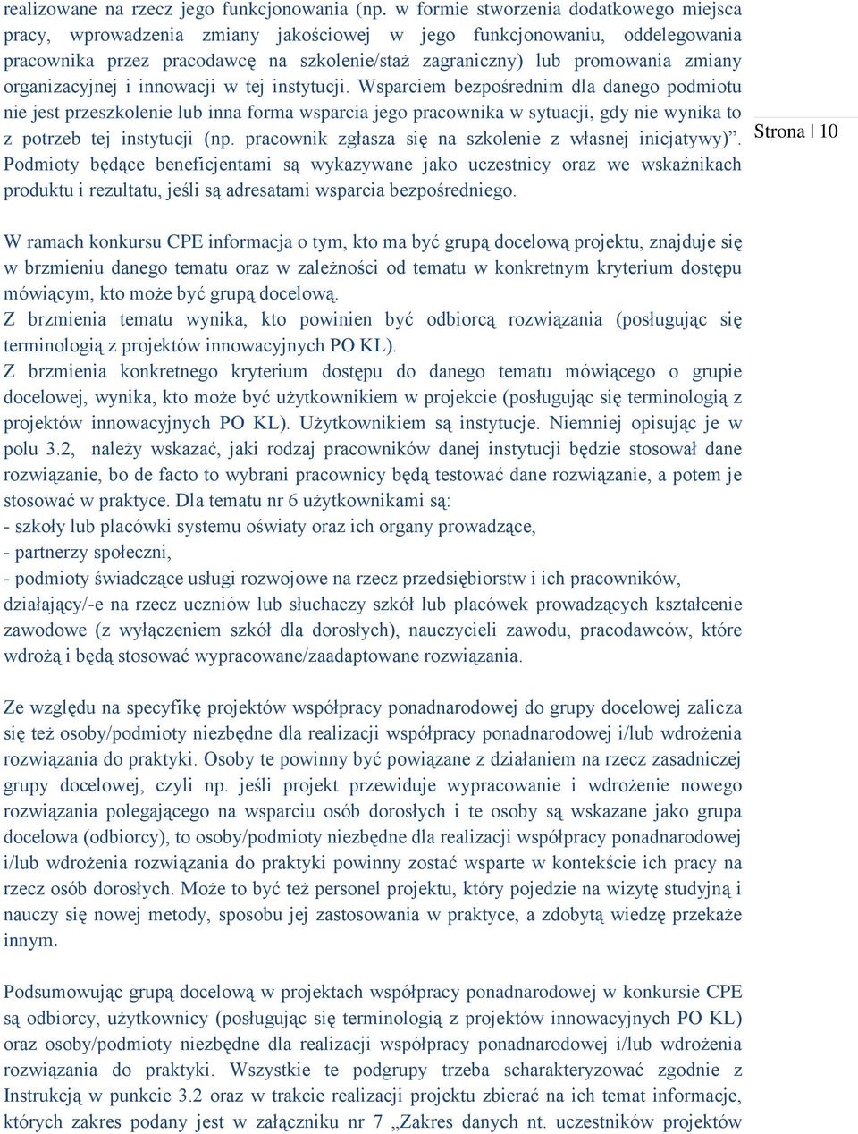 organizacyjnej i innowacji w tej instytucji.