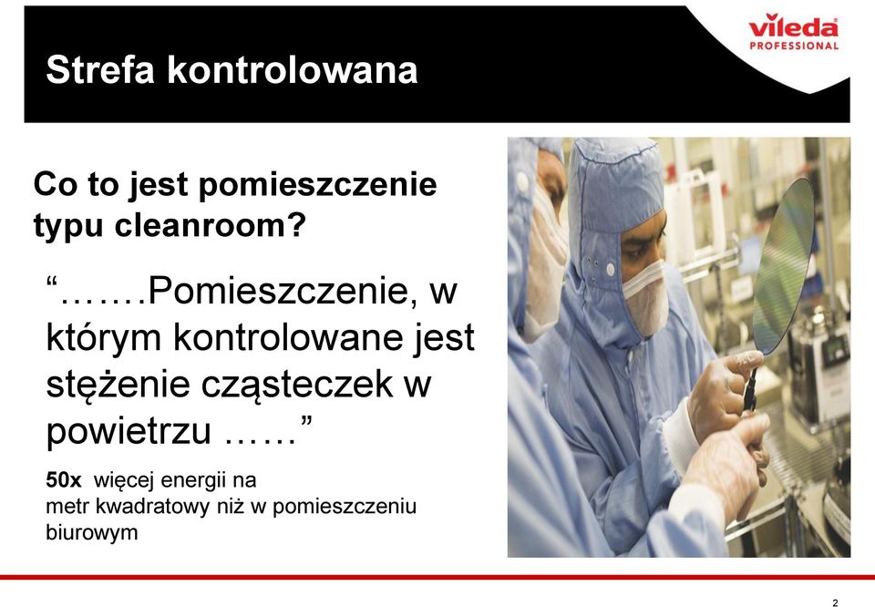 .pomieszczenie, w którym kontrolowane jest