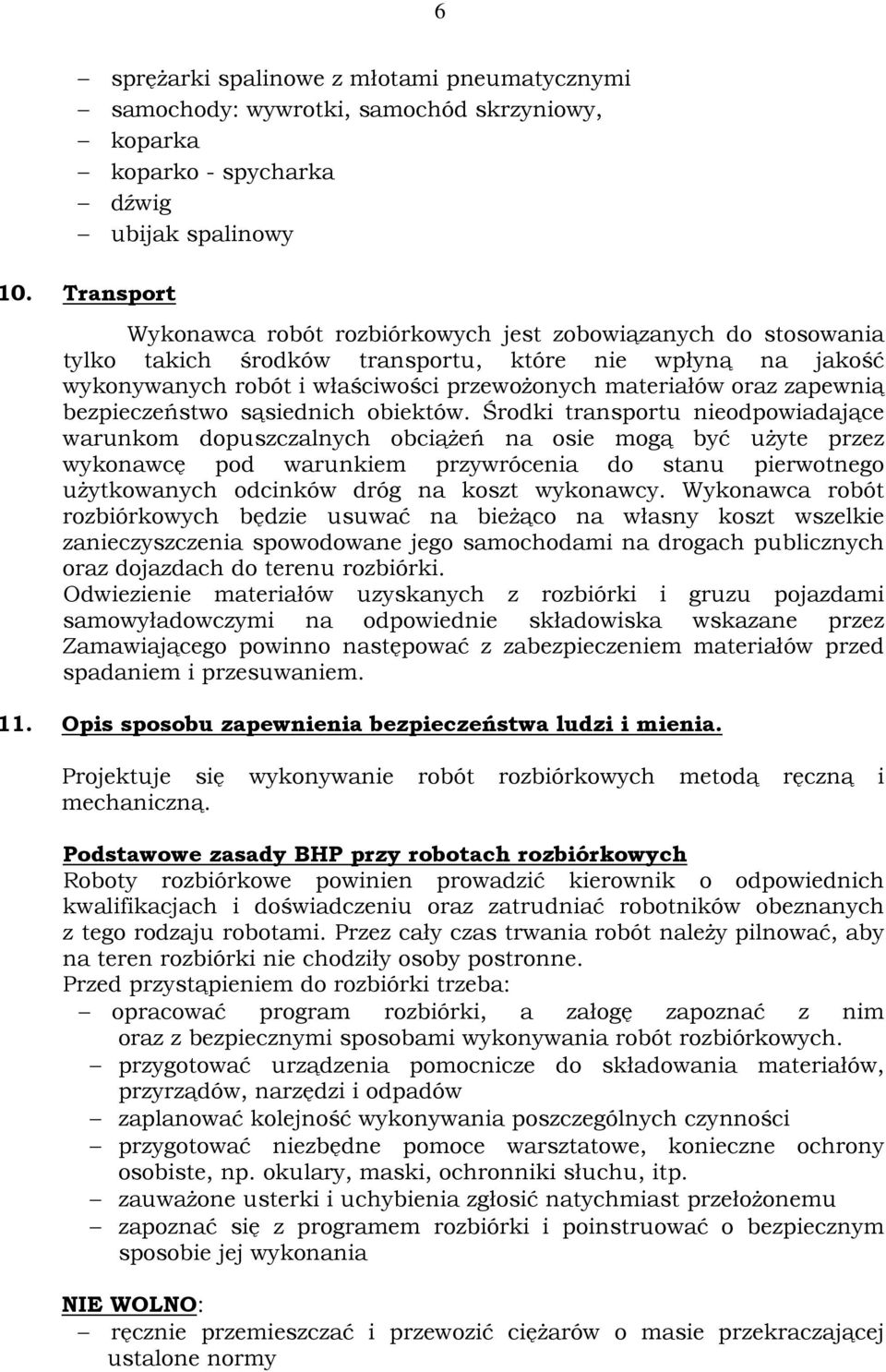 zapewnią bezpieczeństwo sąsiednich obiektów.