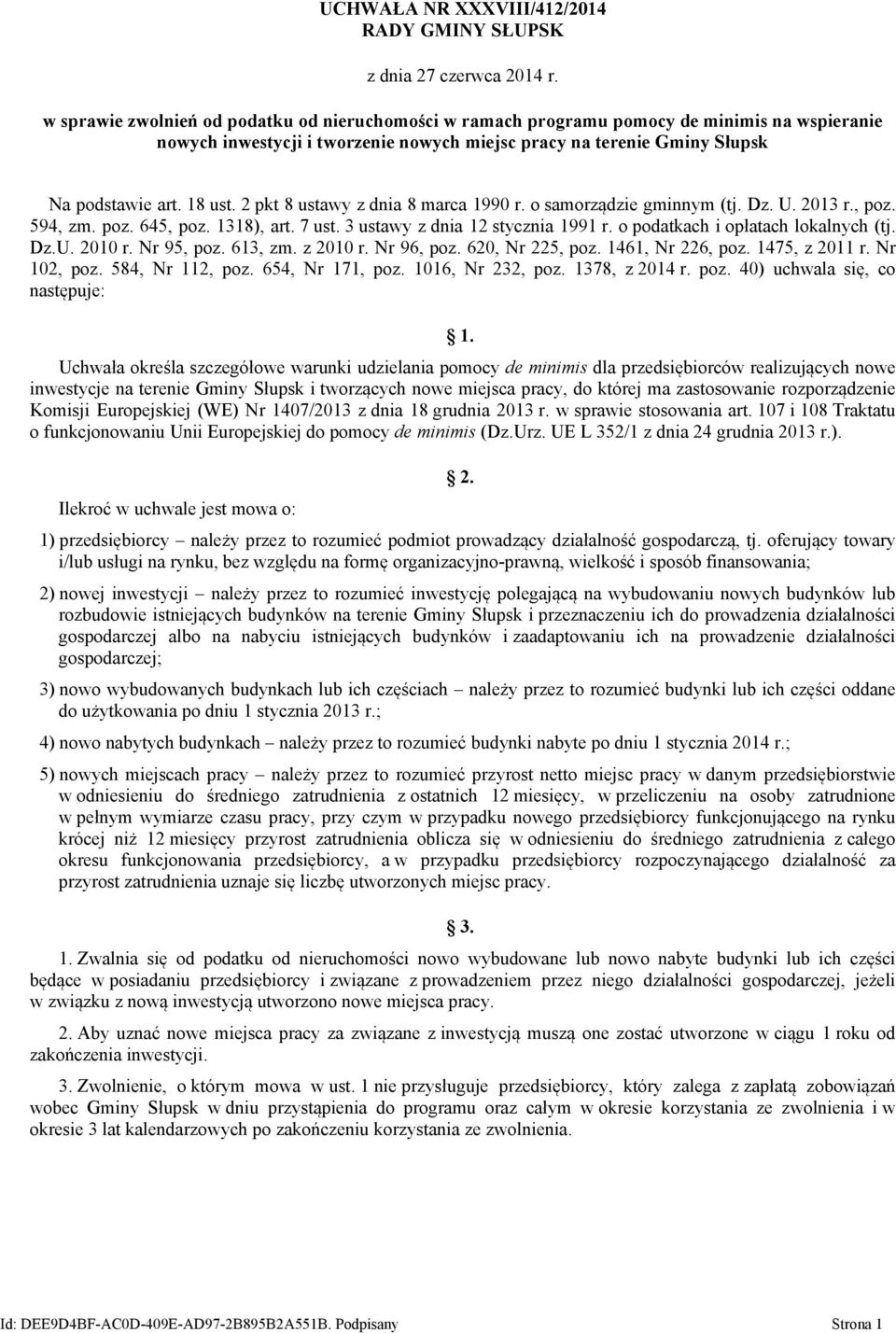 3 ustawy z dnia 12 stycznia 1991 r. o podatkach i opłatach lokalnych (tj. Dz.U. 2010 r. Nr 95, poz. 613, zm. z 2010 r. Nr 96, poz. 620, Nr 225, poz. 1461, Nr 226, poz. 1475, z 2011 r. Nr 102, poz.