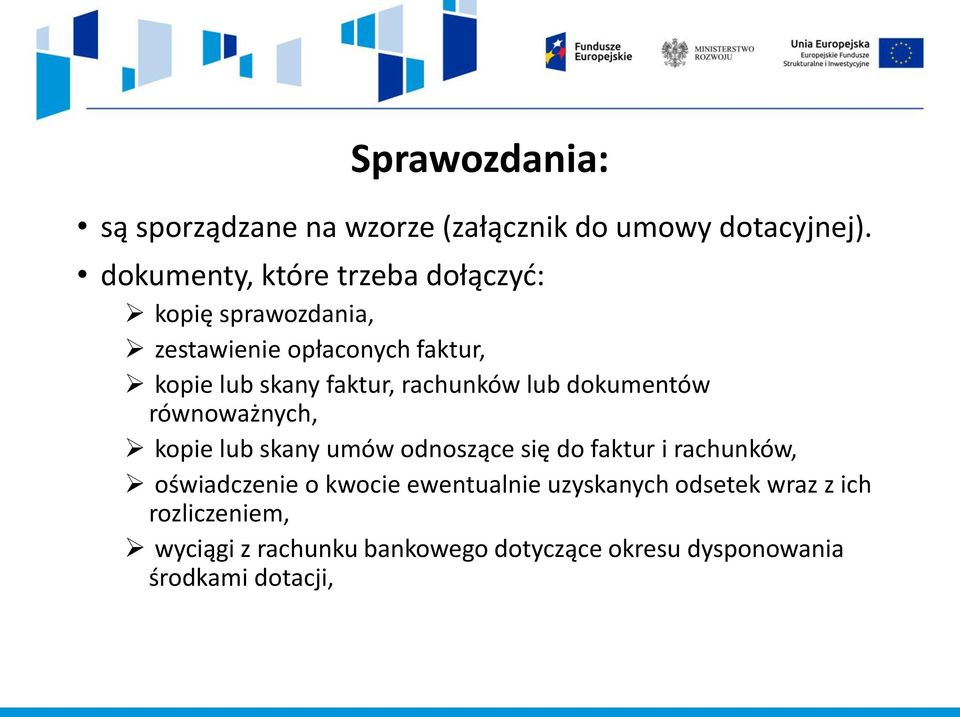 faktur, rachunków lub dokumentów równoważnych, kopie lub skany umów odnoszące się do faktur i rachunków,