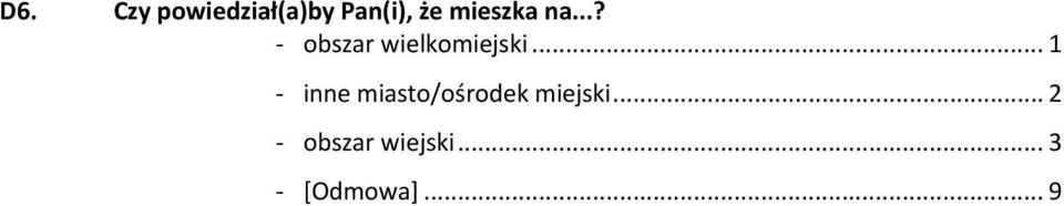 .. 1 inne miasto/ośrodek miejski.